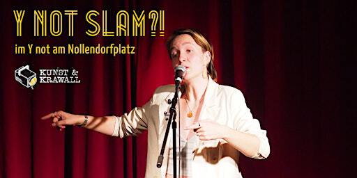 Y not Slam?! | Y not [ Café • Kultur • Bar ]
