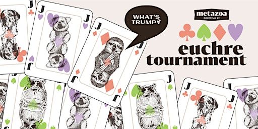 Metazoa Euchre Tournament | Metazoa Brewing Company
