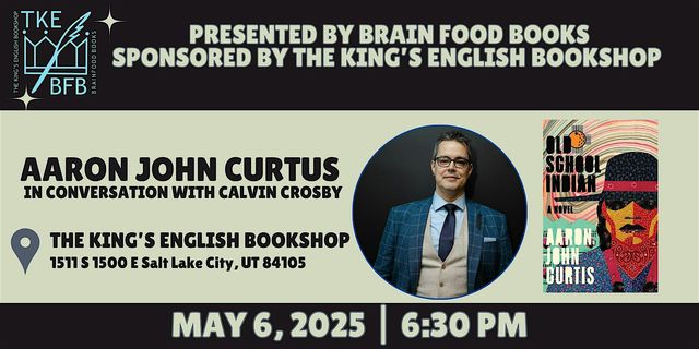 Aaron John Curtis | Old School Indian | The King's English Bookshop