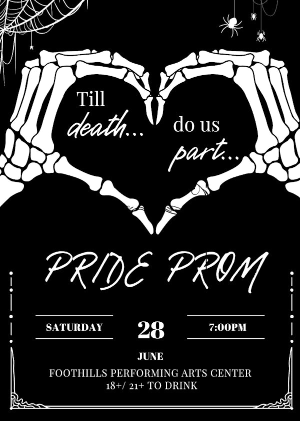 Pride Prom 2025: Til Death Do Us Part | Foothills Performing Arts & Civic Center / Black Hole Studios