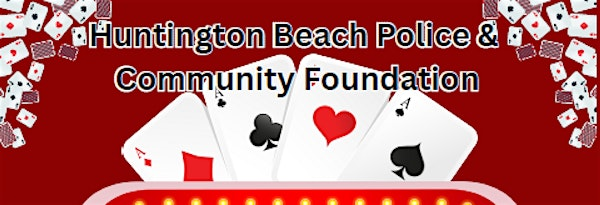 2025 HBPCF Texas Hold’em Charity Poker Tournament | Huntington Beach Senior Center