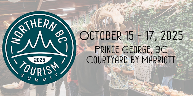 Northern BC 2025 Tourism Summit | Courtyard Prince George