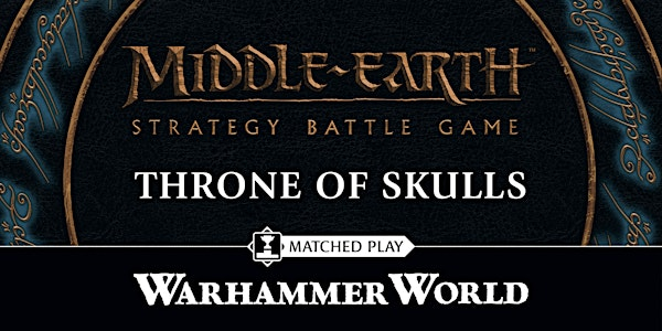 Middle-earth™ Throne of Skulls 2025 | Warhammer World