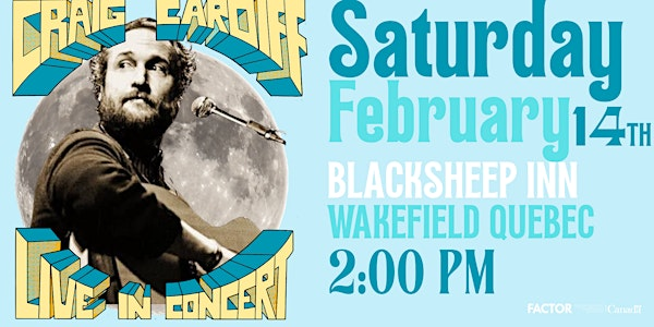 Craig Cardiff (Wakefield, QC) Saturday, Feb 14th, 2026 -  Blacksheep Inn | The Blacksheep Inn / Auberge Le Mouton Noir