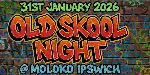 Old Skool Night 2026 | The Moloko
