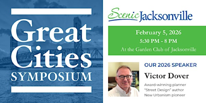 Sixth Annual Great Cities Symposium | Garden Club of Jacksonville