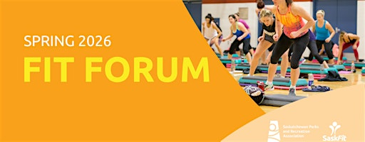 Fit Forum Saskatoon | Saskatoon Field House