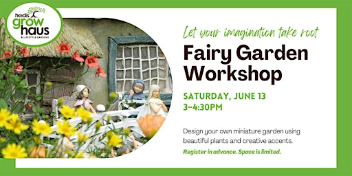 Fairy Garden Workshop | Heidi's GrowHaus & Lifestyle Gardens