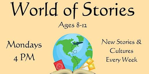 World of Stories (Ages 8-12) | Wells Branch Community Library