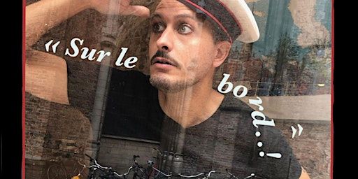 Sur Le Bord, de et avec Patrice Haddad | Spiegelgracht 2A