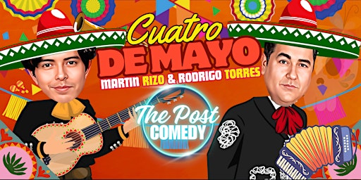 Cuatro De Mayo Comedy Party! | 4368 Peck Rd