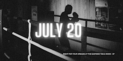 Fight For Your Dreams at the Eastside YMCA - Sat. July 20 | St. Paul Eastside YMCA