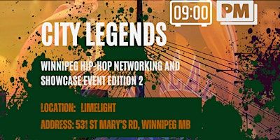 City Legends Winnipeg hip-hop Networking and Showcase event edition 2 | The Limelight Karaoke Bar Winnipeg @ The Riverside