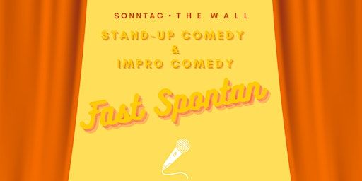 Comedyshow • 20 Uhr • Fast Spontan • in Friedrichshain | The Wall Comedy