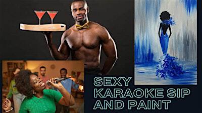 Sexy Karaoke Sip and Paint | KMG Studios