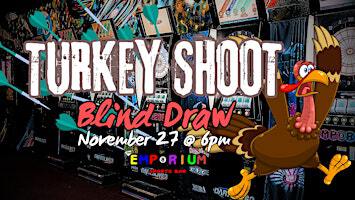 Turkey Shoot Blind Draw | The Emporium Sports Bar, South Taft Hill Road, Fort Collins, CO, USA