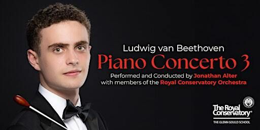 Beethoven - Piano Concerto 3 | The Royal Conservatory of Music