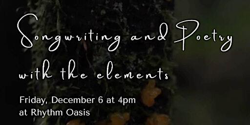 Songwriting and Poetry with the Elements | Fire | Princess Avenue