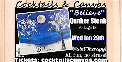 "Believe" Cocktails and Canvas Painting Art Event | Quaker Steak & Lube