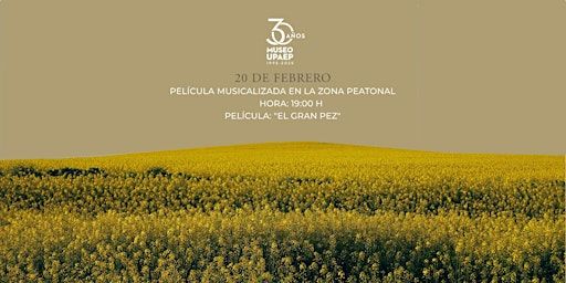 Película Musicalizada "El Gran Pez" | Museo UPAEP
