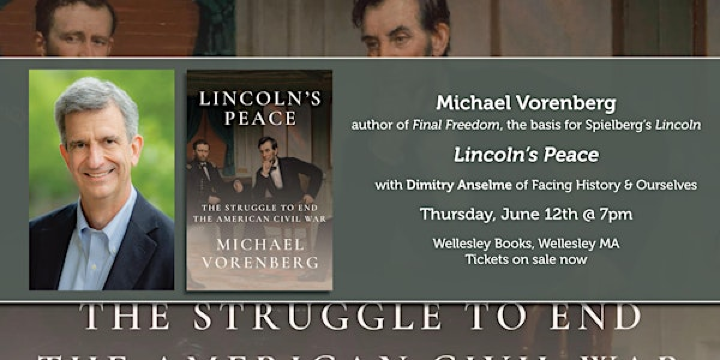 Michael Vorenberg presents "Lincoln's Peace" | Wellesley Books