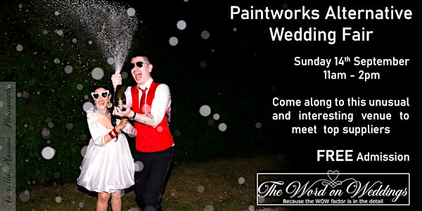 Paintworks Alternative Wedding Fair | Paintworks
