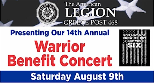 14th Annual Warrior Benefit Concert continuing our support for the cause | 468 AMERICAN LEGION POST