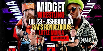 Little Mania Midget Wrestling – Ashburn, VA – Jul 23, 2025 – Buy Now | Rai’s Rendezvous