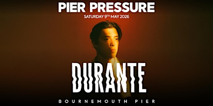 HSWRK Presents: Pier Pressure Opening Party with Durante | Bournemouth Pier
