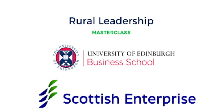 Masterclass - Leading through Change:  Building Resilient Rural Businesses | Business School, The University of Edinburgh