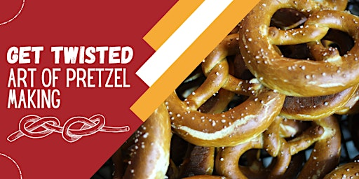 Get Twisted: The Art of Pretzel Making Workshop | Schneider Haus National Historic Site