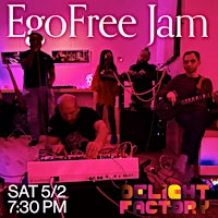 Ego Free Jam - First Saturdays | Delight Factory