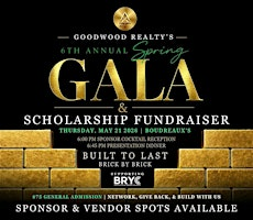 Goodwood Realty 2026 Spring Gala & Scholarship Fundraiser | Boudreaux's Catering