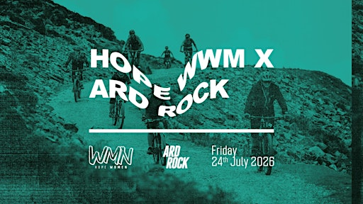 Hope WMN Ride Out - Ard Rock | Ard Rock Festival