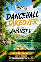 Dancehall Takeover: Returns August 1st | pour decision