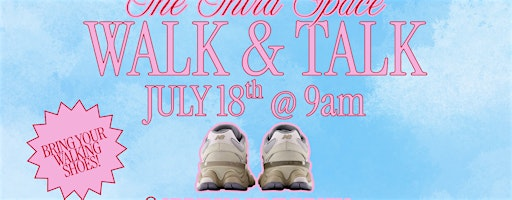 TheThirdSpace | Walk and Talk | WOMAN’S ONLY | Addison Circle Park