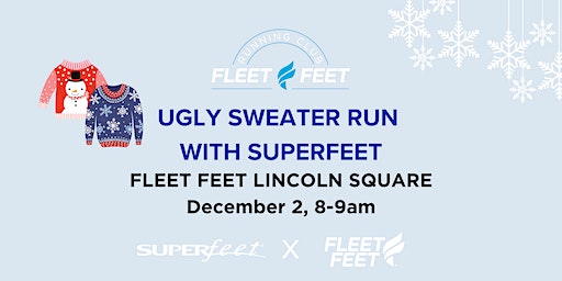 Ugly Sweater Run with Superfeet | Fleet Feet Lincoln Square