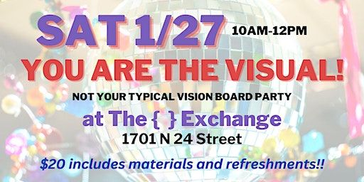You Are the Visual: Not Your Typical Vision Board Party | The {  } Exchange