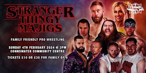 Pro Wrestling in Connswater - Titanic Wrestling's Stranger Thingymajigs! | Connswater Community Centre
