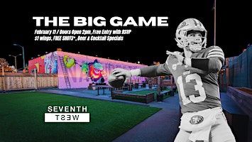 The Big Game at 7th West [FREE] | 7th West