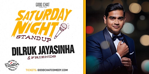 Saturday Night Stand-Up w/ Dilruk Jayasinha & Friends! | Good Chat Comedy Club