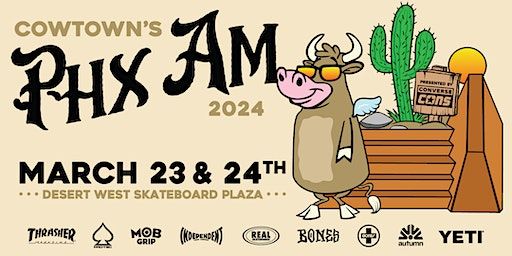 Cowtown’s 22nd Annual PHXAM Presented By Converse | Desert West Skate Park