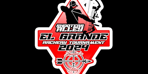 EL GRANDE ARCHERY TOURNAMENT 2024 | Shooters Alley Indoor Range