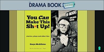 You CAN Make This Sh*t Up! with Gwyn McAllister | The Drama Book Shop