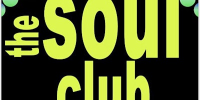 THE SOUL CLUB @ CLUB 22 - Saturday 4th May 2024 | Club 22 - The Old Conservative Club