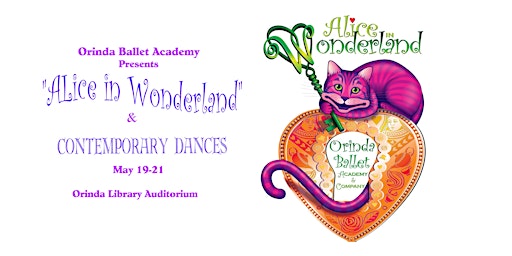 "Alice in Wonderland" & Contemporary Dances | Orinda Library Auditorium