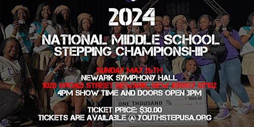 2024 NATIONAL MIDDLE SCHOOL STEPPING CHAMPIONSHIP | Newark Symphony Hall
