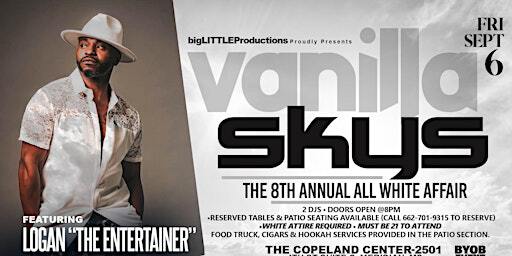 VANILLA SKYS.. The WHITE Party Featuring LOGAN THE ENTERTAINER | Copeland Center
