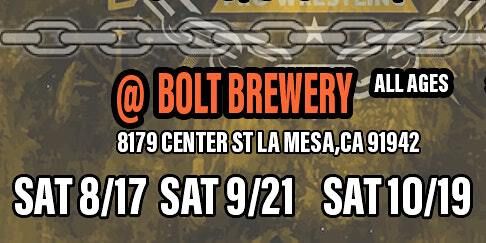 Pro Wrestling @ Bolt Brewery La Mesa; all ages | Bolt Brewery & Beer Garden