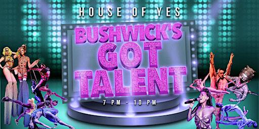 BUSHWICK'S GOT TALENT · Variety Show! | House of Yes